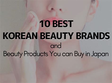 10 Best Korean Makeup and Skincare Brands - Japan Web Magazine