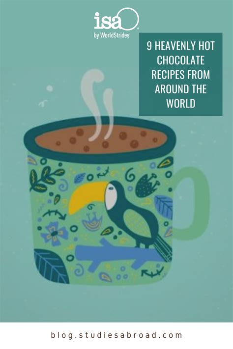 9 Heavenly Hot Chocolate Recipes From Around the World