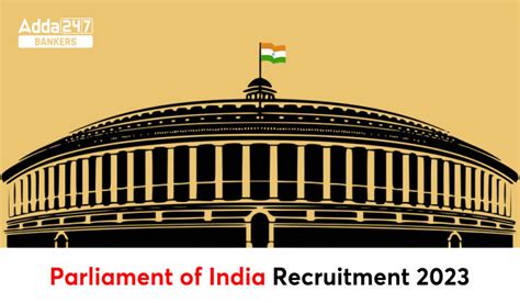 Parliament of India Recruitment 2023 Notification Out for 13 Posts