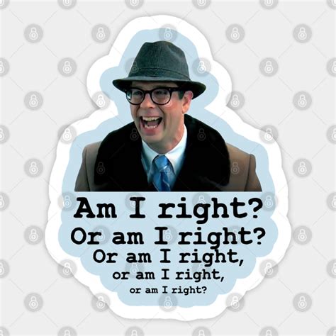 Ned Ryerson Am I Right? - Groundhog Day - Sticker | TeePublic