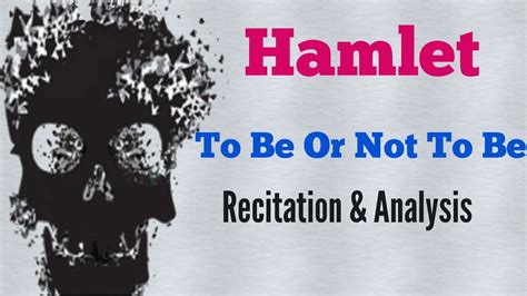 Hamlet's Soliloquy To Be Or Not To Be - Recitation and Analysis - YouTube