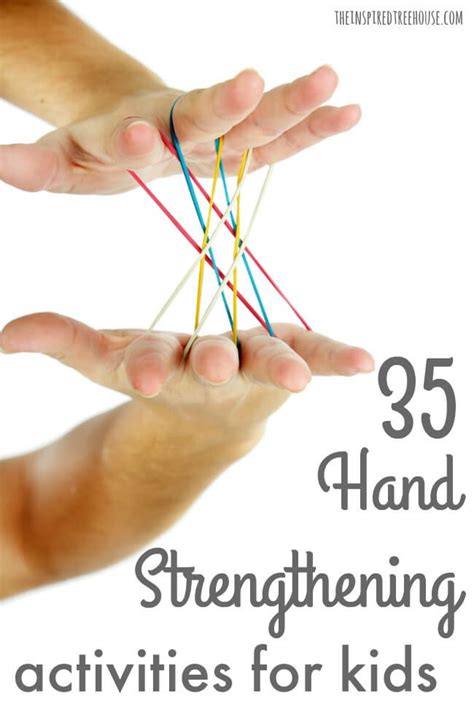 Hand Strength: 35 Fun Activities for Kids - The Inspired Treehouse