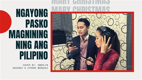 Ngayong Pasko magniningning ang Pilipino Cover by Emer&Zyrone - YouTube