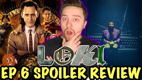 Loki Episode 6 Review | Disney+ (SPOILERS) - YouTube