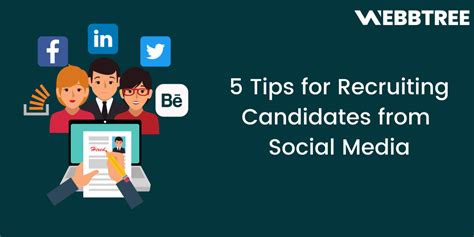 5 Tips for Recruiting Candidates from Social Media. - Webbtree Blogs