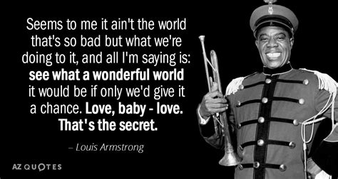 TOP 25 QUOTES BY LOUIS ARMSTRONG (of 77) | A-Z Quotes