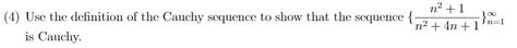 Solved (4) Use the definition of the Cauchy sequence to show | Chegg.com