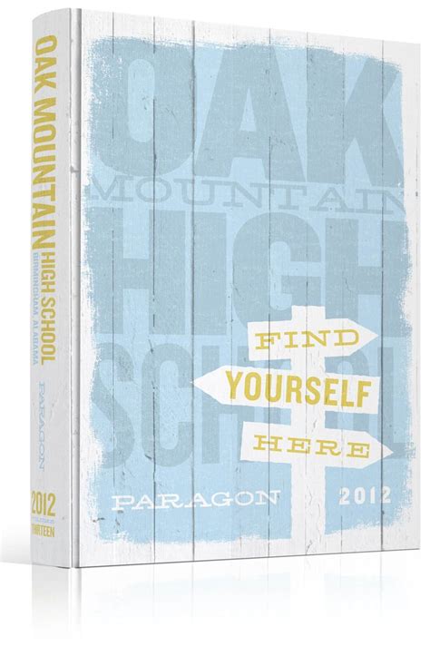 Yearbook Cover - Oak Mountain High School - "Find Yourself Here" Theme ...