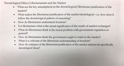 Solved Deontological Ethics/Libertarianism and the Market | Chegg.com