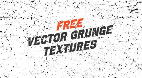 Free Vector Grunge Textures - Graphicsfuel