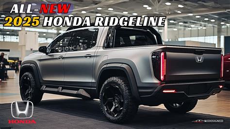 The New 2025 Honda Ridgeline Redesigned All You Need To Know - YouTube