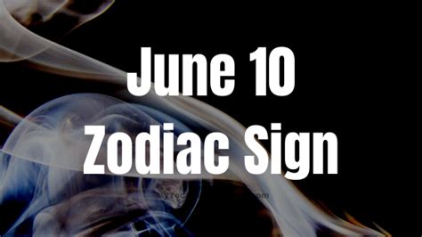 June 10 Zodiac Sign Birth Chart, Love, Traits, and Career Astrology in ...