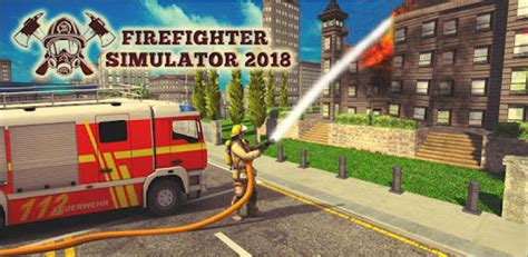 Firefighter Simulator 2018 - APK Download for Android | Aptoide