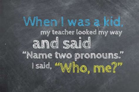 Humor: Pronoun Grammar Quote & Joke - JBRish.com - quips & queries