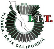 Tijuana Institute of Technology | Tijuana, Mexico | ITT