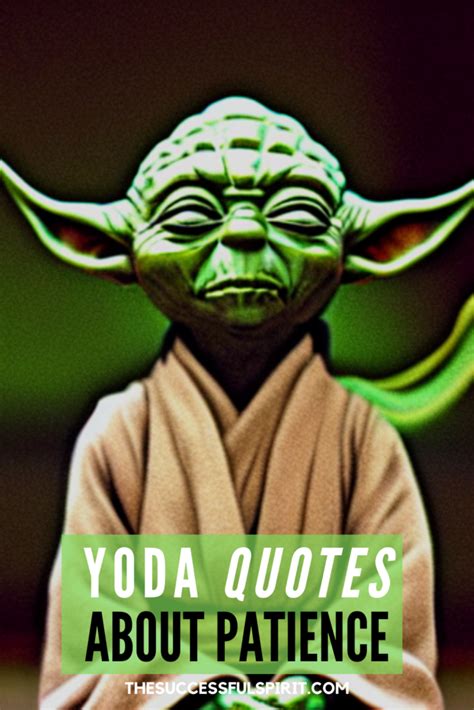 Yoda Quotes About Patience | Yoda quotes, Patience quotes, Yoda quotes ...