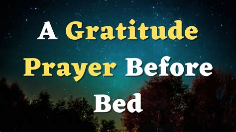 A Gratitude Prayer before Bed - A Night Prayer to Thank God - An ...