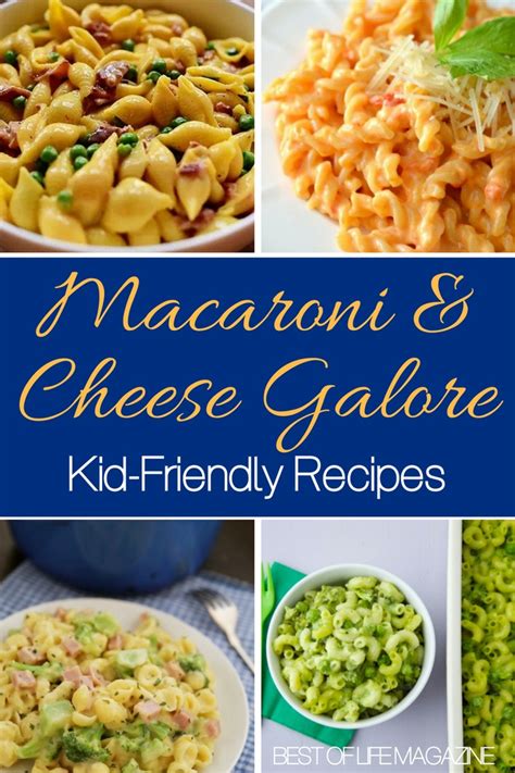 Kid-Friendly Macaroni and Cheese Recipes - The Best of Life Magazine