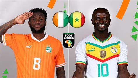 Sénégal vs Côte d'Ivoire.. compos probables, chaines TV et bilan des ...