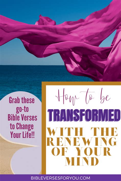 Be Transformed By the Renewing of Your Mind - Bible Verses for You