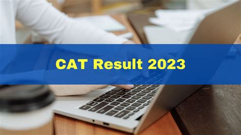 CAT Result 2023 Out: IIM CAT Exam Results Declared At iimcat.ac.in; Get ...