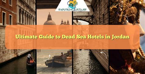 Ultimate Guide to Dead Sea Hotels in Jordan - Exploring Leisure