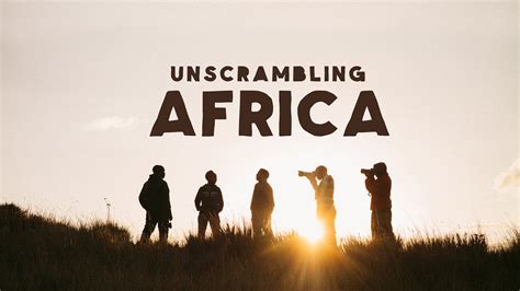 Unscrambling Africa, A Tale of African Cities - MAPP Africa