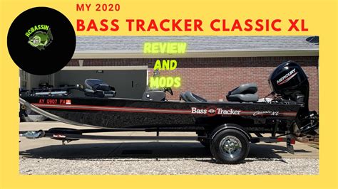 2020 Bass Tracker Classic XL Review and Mods - YouTube