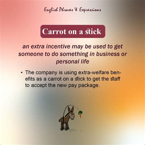 English Idioms & Phrases - carrot on a stick | Idioms and phrases ...