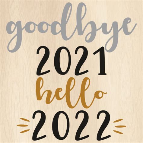 Goodbye 2021 Hello 2022 SVG | Happy New Year PNG | Hello 2022 vector File