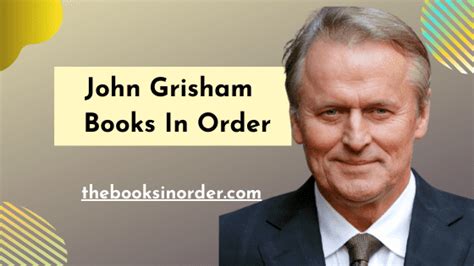 John Grisham Books in Order- Latest Books, standalone Novels list in ...