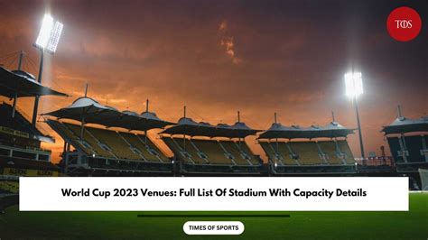 ODI World Cup 2023 Venues: Stadiums Full List & Capacity