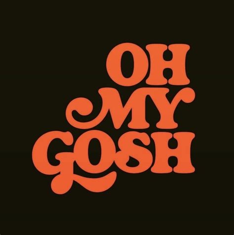 Oh My Gosh | Typography logo, Typography hand drawn, Typography poster