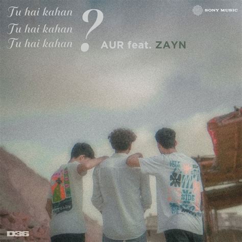 Tu hai kahan (feat. ZAYN) – Single – Songsio / FrkMusic