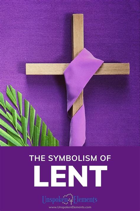 The Lent Season & Symbolism | Lent, Lent symbols, Last day of lent