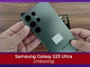 Samsung Galaxy S23 Ultra: Unboxing and hands-on | First look | Green Colour