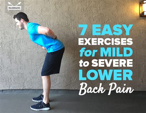 7 Easy Exercises for Mild to Severe Lower Back Pain