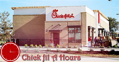 Chick fil A Hours of Working | Breakfast, Lunch Hours, Near Me Locations