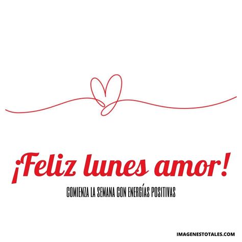 feliz lunes amor (19) | Imágenes Totales