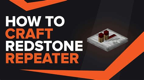 How To Make Redstone Repeater In Minecraft