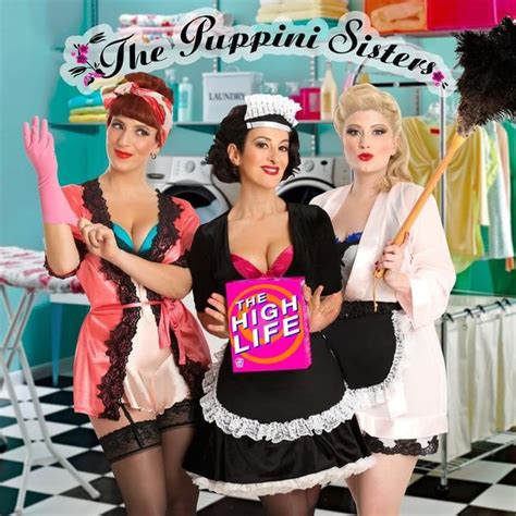 The Puppini Sisters - The High Life Lyrics and Tracklist | Genius