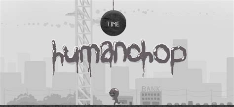 Human Chop - Walkthrough, Tips, Review