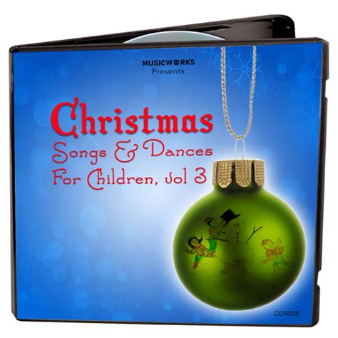 Christmas Songs & Dances For Children, Vol. 3