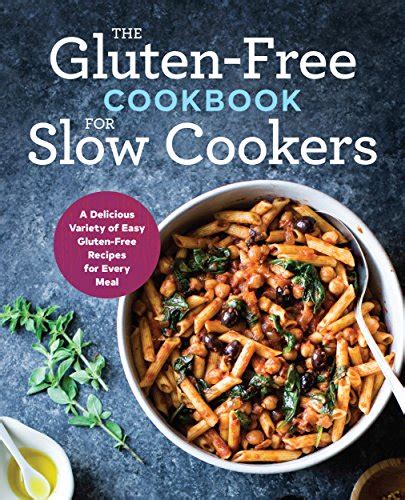 Read Online Gluten Free Cookbook: The Gluten Free Cookbook for Slow ...