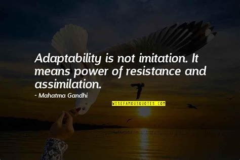 Adaptability Quotes: top 68 famous quotes about Adaptability