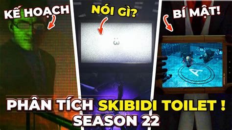 BÍ MẬT PHÒNG THÍ NGHIỆM - PHÂN TÍCH SKIBIDI TOILET SEASON 22! - YouTube