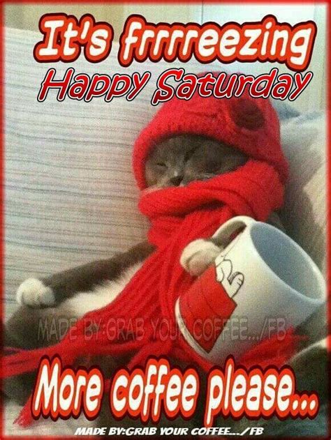 good morning saturday winter saturday quotes Saturday Coffee, Good ...