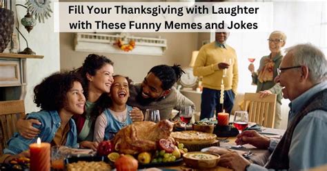 11 Funny Thanksgiving Memes and Jokes to Share with Friends and Family