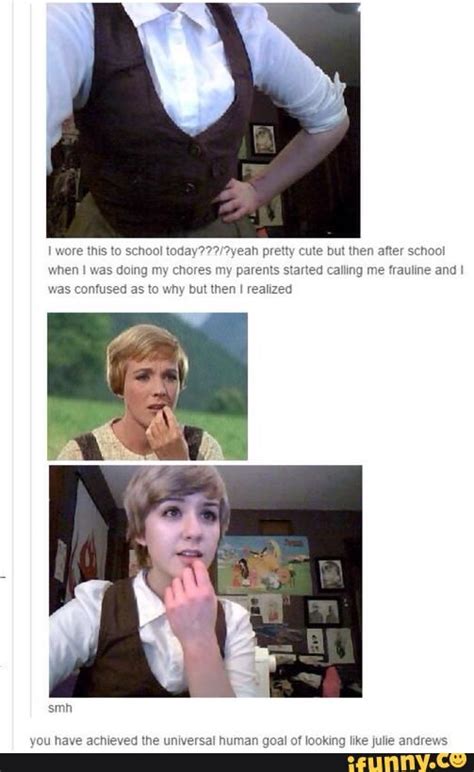 julieandrews - iFunny :) | Hilarious, Tumblr funny, Laugh