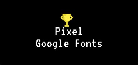 Best Pixel Google Fonts - Graphic Pie